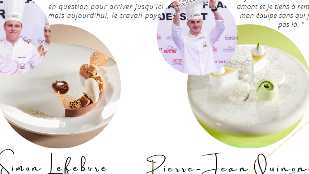 • Simon Lefebvre et son dessert : Origine• Pierre-Jean Quinonero  et son dessert : Fraîcheur pomme du Montois, coco et pointe cumin